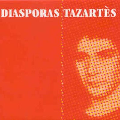 Diasporas / Tazartès