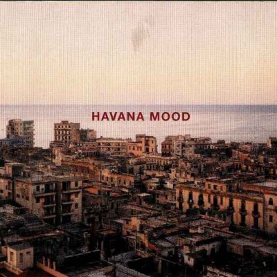 Havana Mood feat. Septeto National & Bill Laswell (2-CD)