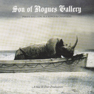 Son Of Rogues Gallery: Pirate Ballads, Sea Songs & Chanteys Vol 2 (2-CD)