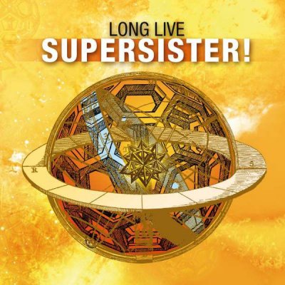 Long Live Supersister